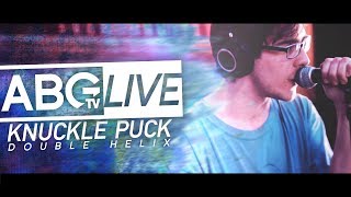 1 ABGtv Live: KnucklePuck-DoubleHelix