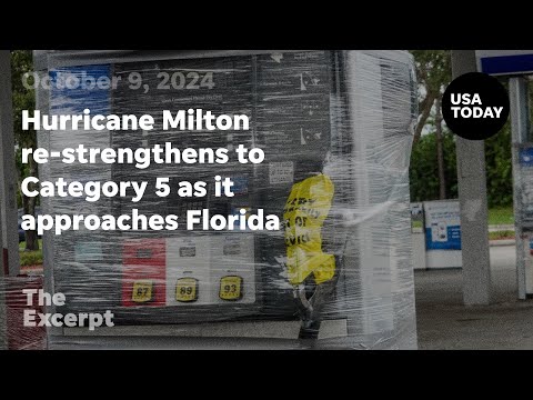 Hurricane Milton re strengthens to Category 5 as it approaches Florida The Excerpt