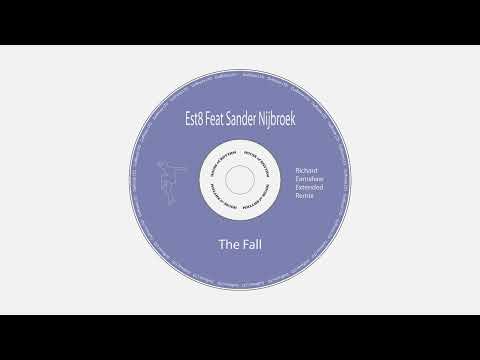 Est8 feat Sander Nijbroek - The Fall (Richard Earnshaw Extended Remix)