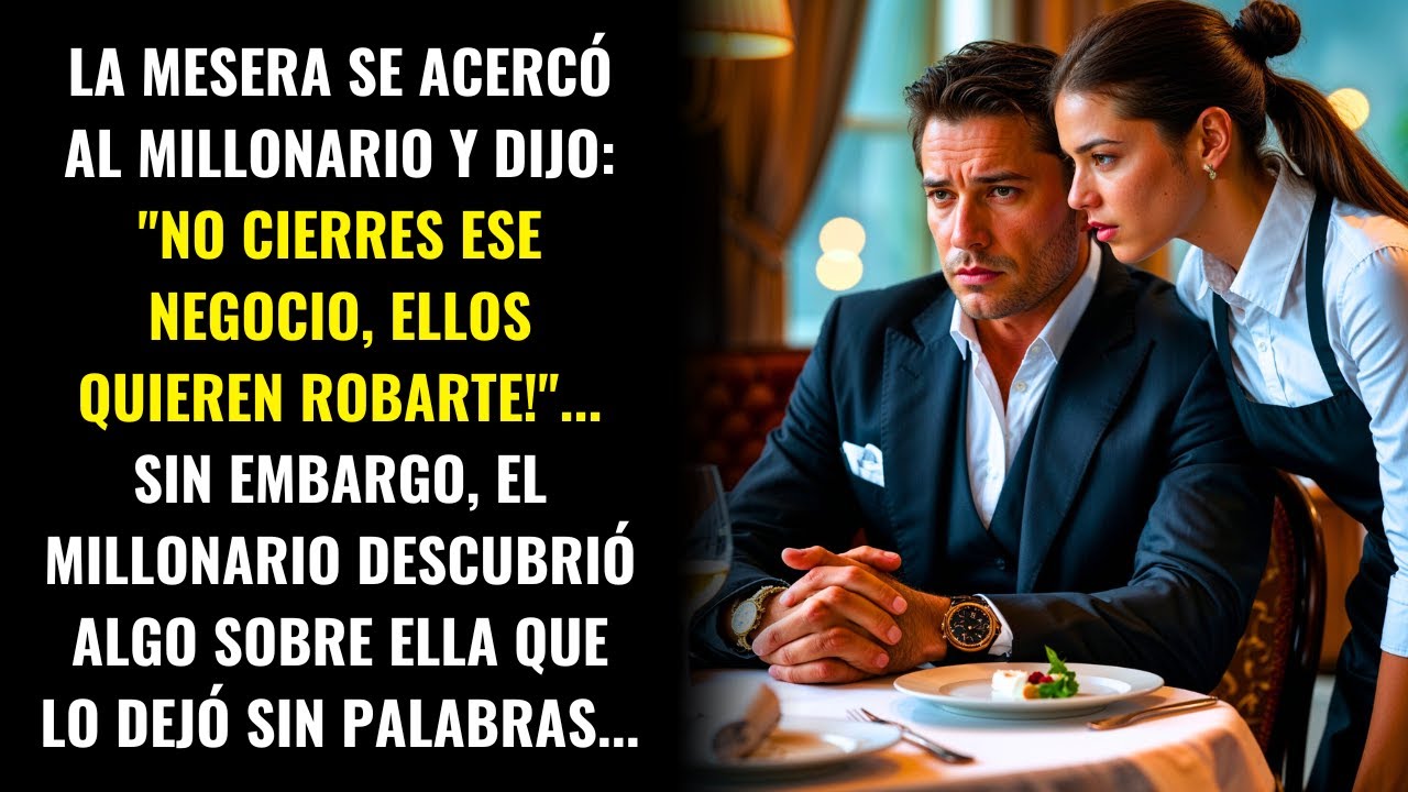 LA MESERA ADVIRTIÓ AL MILLONARIO SOBRE UNA ESTAFA, PERO ÉL DESCUBRIÓ ALGO SOBRE ELLA QUE LO DEJÓ...