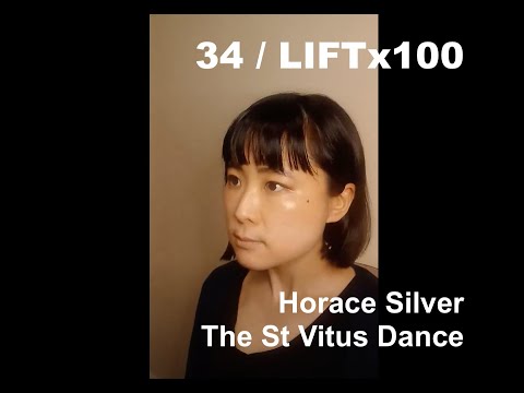 LIFT x 100 - 34 | Horace Silver “The St Vitus Dance”