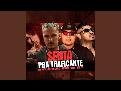 Senta pra Traficante