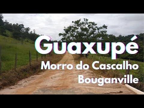 🚶‍♂️ GUAXUPÉ – Caminhada onde ficava o Morro do Cascalho (Bouganville)