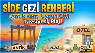 SİDE GEZİ REHBERİ 🏛️ Antik Kent, Uygun Otel Tavsiyesi, Plajlar & Şelale (Eksiksi