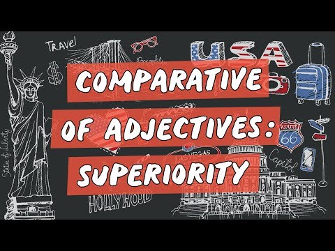 Comparative of Adjectives: Superiority - Brasil Escola