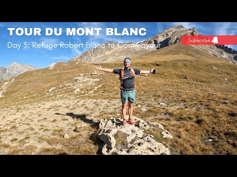 Tour du Mont Blanc | Solo | 170km in 7 Days | EP. 3 | Refuge Robert Blanc to Courmayeur