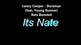 Lenny Cooper - Duramax (feat. Young Gunner) Bass Boosted