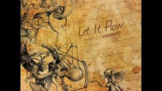 Let It Flow - 2008 - Meanings - 02 Frail Wings