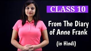 From The Diary of Anne Frank Class 10 | Summary in Hindi | Part - 1