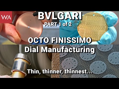 BVLGARI Octo Finissimo. The making-of dials for an iconic wristwatch. PART 1 of 2.