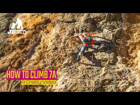 How to Climb 7a. A chatty one about how to work towards 7a sport climbing!