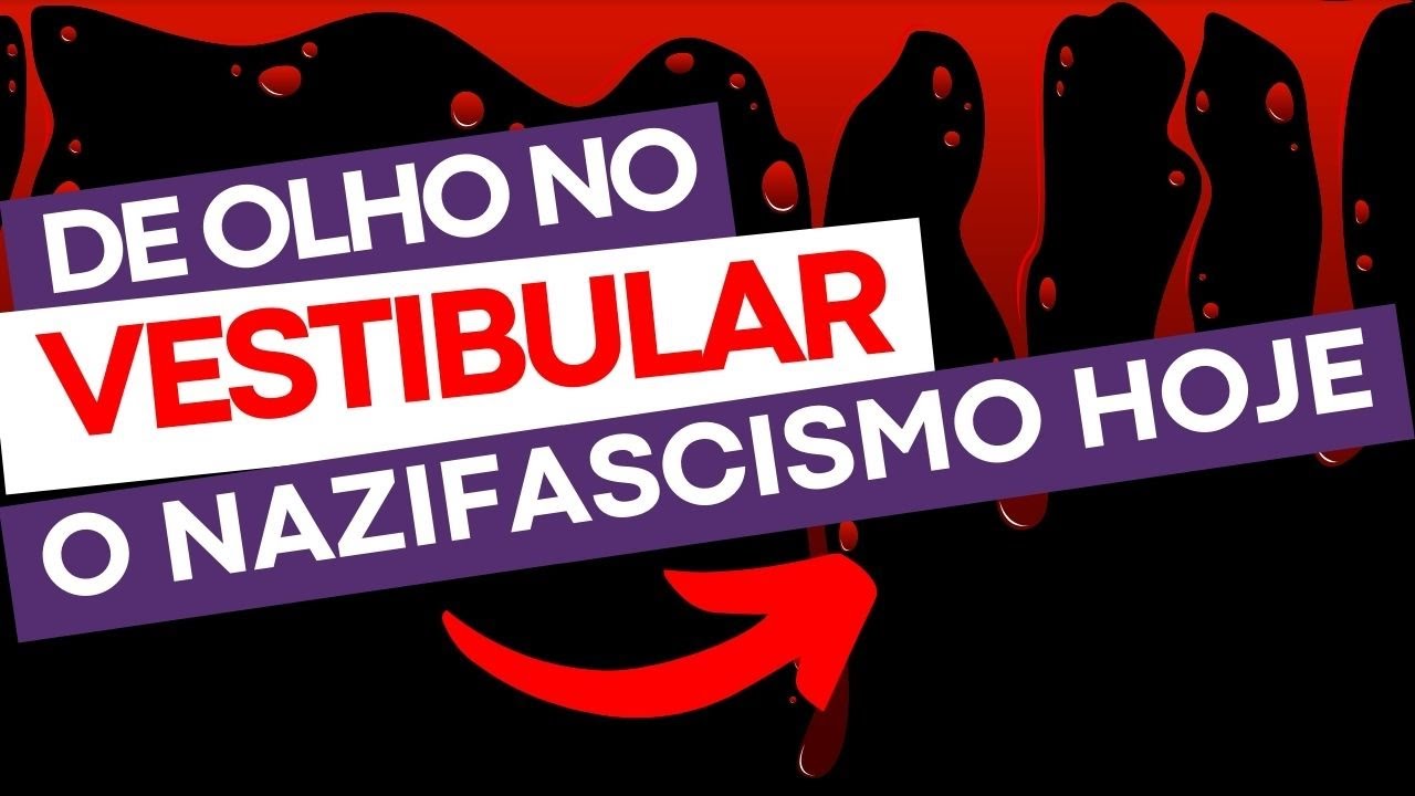 Nazifascismo hoje - De olho no Vestibular Ep.9