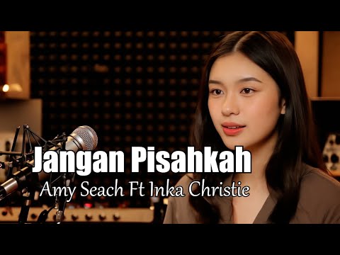 Jangan Pisahkan – Amy Search ft Inka Christie | Cover Wanita Menyentuh Perasaan (Slow Rock Melayu)