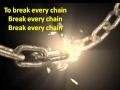 Break Every Chain Lyrics