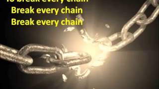 Break every chain (lyrics)