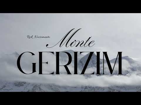 Monte Gerizim - Rick Nascimento - Hino Avulso CCB