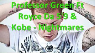 PROFESSOR GREEN Ft. Royce Da 5'9' & Kobe - Nightmares (Official Audio)