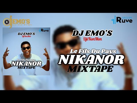 AFROBEATS/LE FILS DU PAYS ( NIKANOR MIXTAPE ) DJ EMO'S DjêKonMon