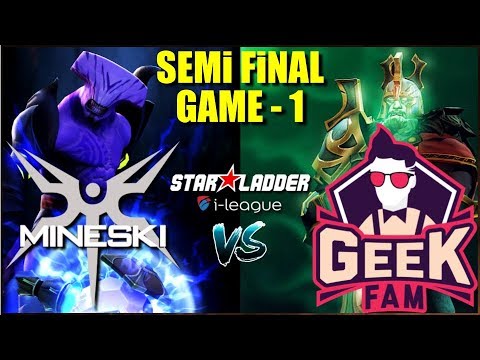 MINESKI vs GEEKFAM - STARLADDER i-LEAGUE, SEA - SEMI FINAL - GAME 1