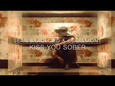 Sean Bradford & Claremont - Kiss You Sober