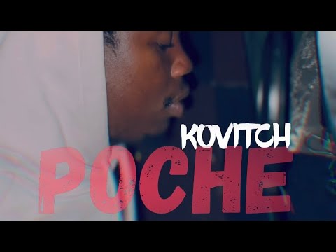 KOVITCH - POCHE (Clip Officiel)