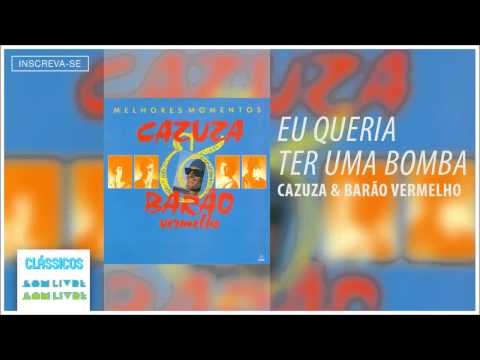 Cazuza e Barão Vermelho - Eu Queria Ter Uma Bomba (Melhores Momentos - Áudio Oficial)