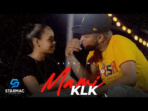 Alexi Mc - Mami Klk (Video Oficial)