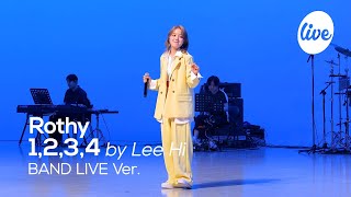 [4K] 로시(Rothy) &quot;1,2,3,4 (by Lee Hi)” Band LIVE Concert 이하이의 명곡을 로시의 목소리로💛 [it’s KPOP LIVE 잇츠라이브]