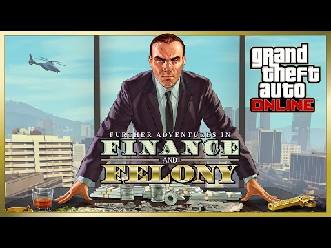 , title : 'GTA Online: Further Adventures in Finance and Felony Trailer'