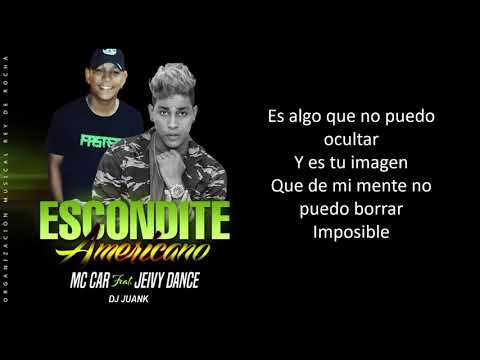 Escondite americano (LETRA)- Jeivy Dance ft Mc CAR