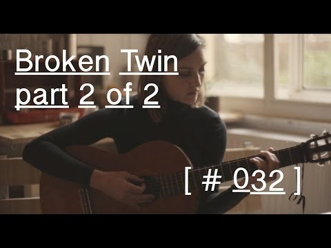 Broken Twin - Glimpse of a Time
