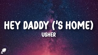 Usher - Hey Daddy (Daddy&#39;s Home) (Lyrics)