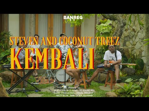 STEVEN AND COCONUT TREES - KEMBALI ( COVER BANREG OFFICIAL )