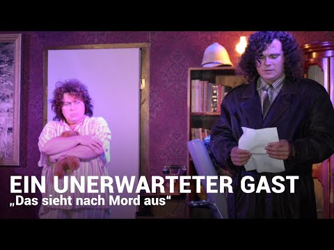 "Das sieht nach Mord aus" | EIN UNERWARTETER GAST | TheaterLoge Luckau