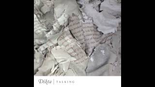 Dikta - Talking (audio only)