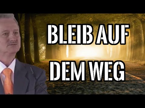 Jakob Tscharntke: Bleib auf dem Weg! Was darf Gott aus deinem Leben machen?