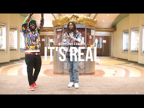M'ster Lewis & Kwamay - It's Real (Official video)