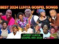 LUHYA GOSPEL MIX 2024 KWATEMBA LUMBASI JANEROSE KHAEMBA KITUI ILAGOSA LUHYA GOSPEL SONGS