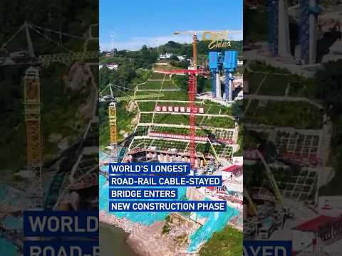 World's longest road-rail cable-stayed bridge enters new construction phase #coolchina