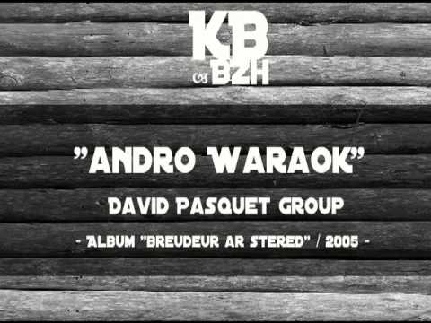 David Pasquet Group - Andro Waraok