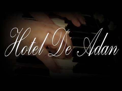 Hotel De Adan - Adam's Hotel - Omar Garcia - Piano & Organ - Live Music
