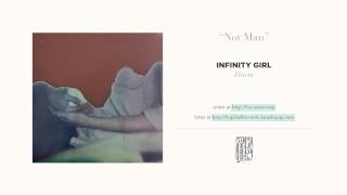 &quot;Not Man&quot; by Infinity Girl