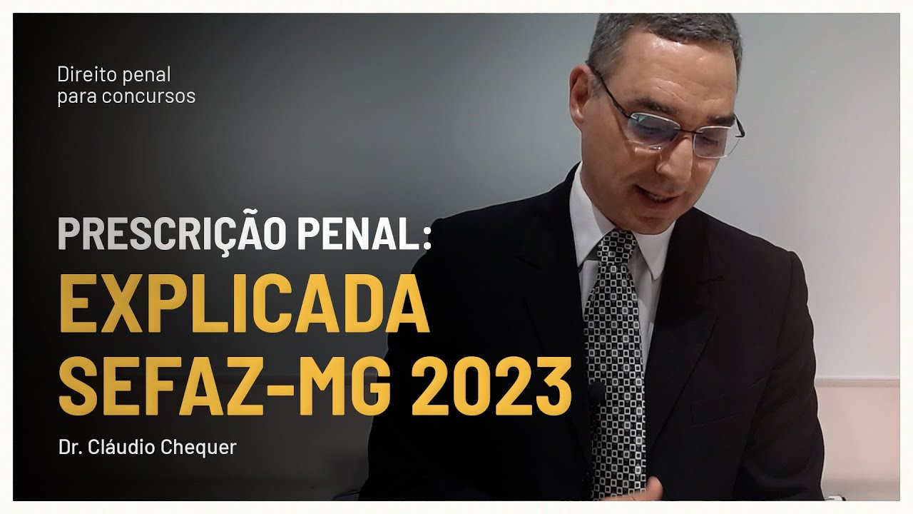 Prescrição Penal: Entenda a Resposta Correta para a Questão SEFAZ-MG 2023