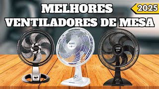 Top 3 melhores Ventiladores de mesa para comprar em 2024 ! Ventilador bom e barato !