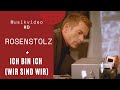 Rosenstolz - Ich bin ich (Wir sind wir) (Official HD Video)