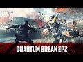 Quantum Break [#2] - Все не так просто! 
