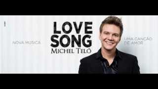 Michel Teló - LOVE SONG