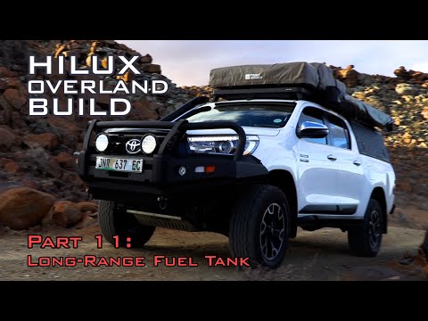 Long Range Fuel Tank: Hilux Overland Build, pt.11