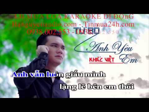 karaoke Anh Yêu Em - Khắc Việt BEAT CHUẨN FHD