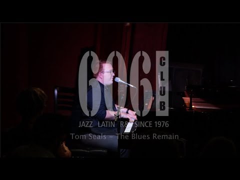 The Tom Seals Band - The Blues Remain - Live at the 606